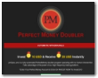 Perfect Money Doubler 